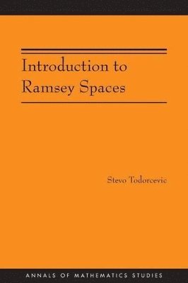 Introduction to Ramsey Spaces (AM-174) 1
