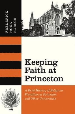 bokomslag Keeping Faith at Princeton