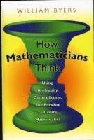 bokomslag How Mathematicians Think
