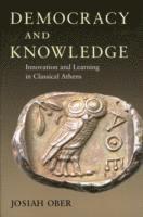 Josiah Ober - Democracy and Knowledge, Häftad