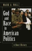 bokomslag God and Race in American Politics