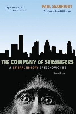 Paul Seabright - Company of Strangers, Häftad