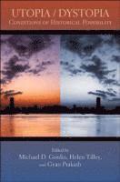 Michael D. Gordin, Helen Tilley, Gyan Prakash - Utopia/Dystopia, Häftad
