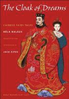 Béla Balázs, Jack Zipes - Cloak of Dreams, Inbunden