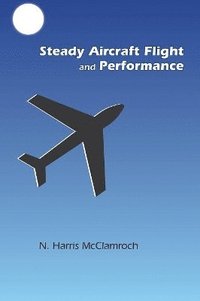 bokomslag Steady Aircraft Flight and Performance