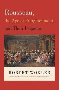 bokomslag Rousseau, the Age of Enlightenment, and Their Legacies