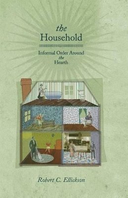 Robert C. Ellickson - Household, Häftad