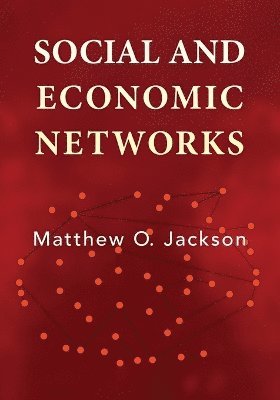 Matthew O. Jackson - Social and Economic Networks, Häftad