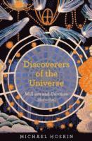 Michael Hoskin - Discoverers of the Universe, Inbunden