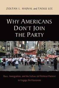bokomslag Why Americans Don't Join the Party