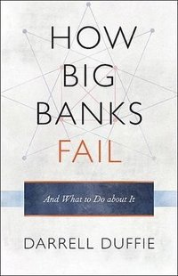 bokomslag How Big Banks Fail and What to Do about It