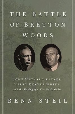 The Battle of Bretton Woods 1