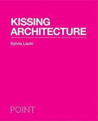 bokomslag Kissing Architecture