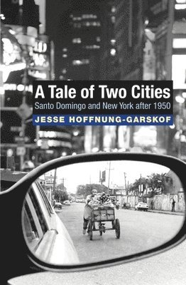 Jesse Hoffnung-Garskof - Tale of Two Cities, Häftad