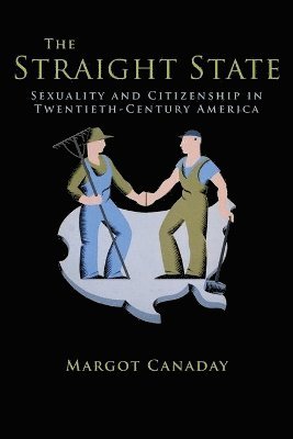 Margot Canaday - Straight State, Häftad