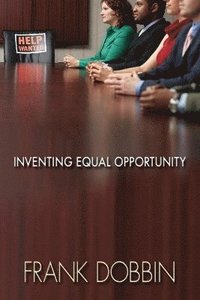 bokomslag Inventing Equal Opportunity