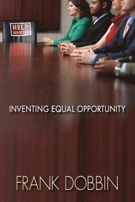 Inventing Equal Opportunity 1