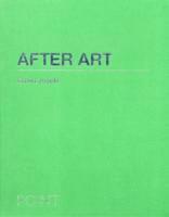 David Joselit - After Art, Inbunden