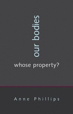 Our Bodies, Whose Property? 1