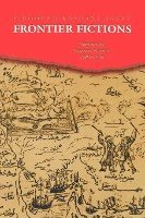 bokomslag Frontier Fictions: Shaping the Iranian Nation, 1804-1946