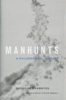 Grégoire Chamayou, Gregoire Chamayou - Manhunts, Inbunden