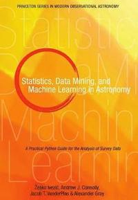 bokomslag Statistics, Data Mining, and Machine Learning in Astronomy