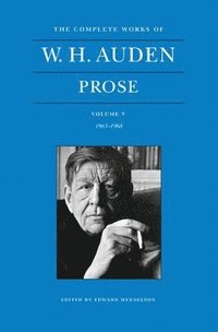 bokomslag The Complete Works of W. H. Auden: Prose, Volume V