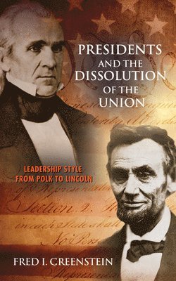 Presidents and the Dissolution of the Union 1