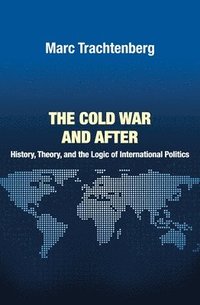 bokomslag The Cold War and After