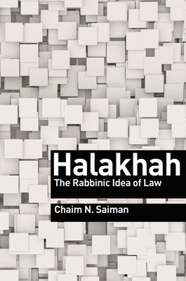 Chaim N. Saiman - Halakhah, Inbunden
