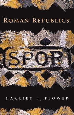 Harriet I. Flower - Roman Republics, Häftad