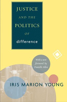 Justice and the Politics of Difference 1
