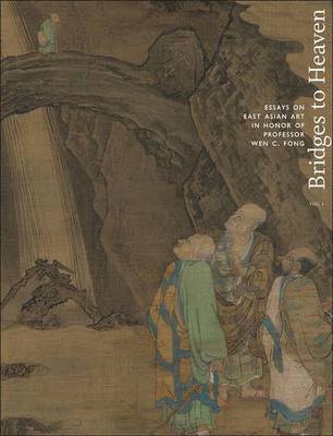 Jerome Silbergeld, Dora C. Y. Ching, Judith G. Smith, Alfreda Murck - Bridges to Heaven, Inbunden