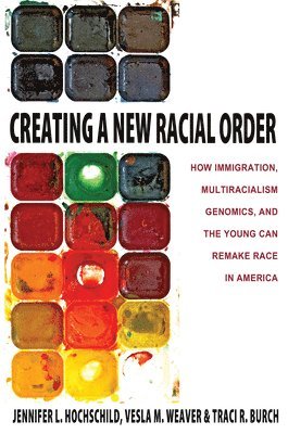 Creating a New Racial Order 1