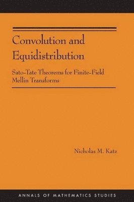 Nicholas M. Katz - Convolution and Equidistribution, Häftad