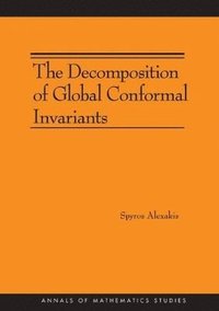 bokomslag The Decomposition of Global Conformal Invariants (AM-182)