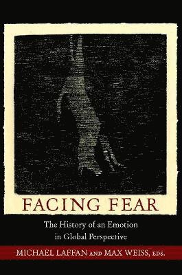 Michael Laffan, Max Weiss - Facing Fear, Inbunden