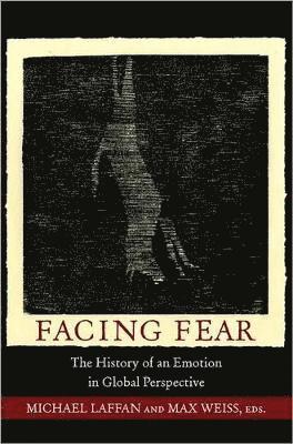 Michael Laffan, Max Weiss - Facing Fear, Häftad