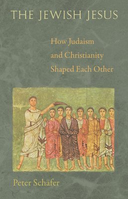 Peter Schäfer - Jewish Jesus, Inbunden