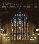 bokomslag Princeton and the Gothic Revival