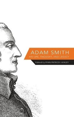 Ryan Patrick Hanley - Adam Smith, Inbunden
