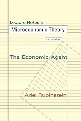 Ariel Rubinstein - Lecture Notes in Microeconomic Theory, Häftad