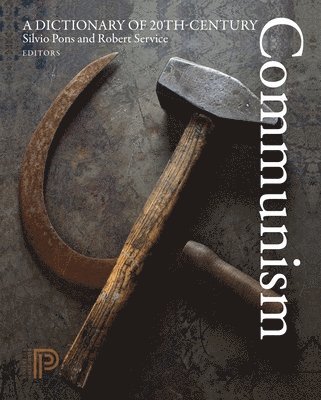 Silvio Pons, Robert Service - Dictionary of 20th-Century Communism, Häftad