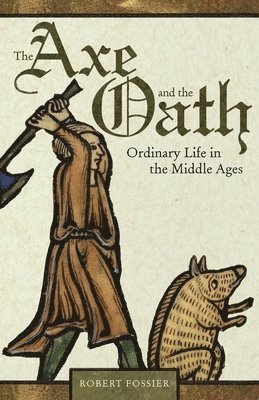 Robert Fossier - Axe and the Oath, Häftad