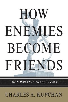 How Enemies Become Friends 1