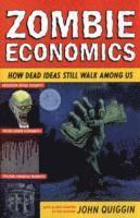 John Quiggin - Zombie Economics, Häftad