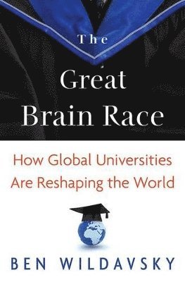 Ben Wildavsky - Great Brain Race, Häftad