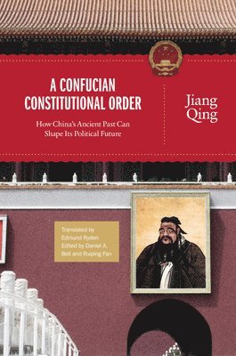 bokomslag A Confucian Constitutional Order