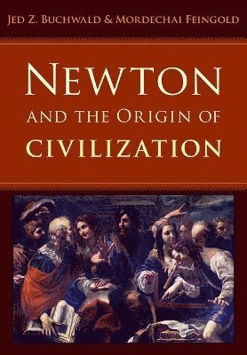 bokomslag Newton and the Origin of Civilization