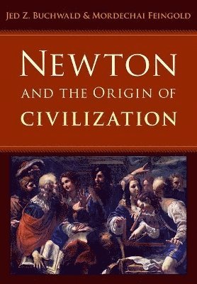 Newton and the Origin of Civilization 1